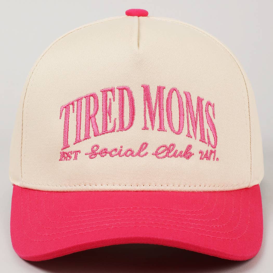 Tired Moms EST Social Club 24/7 Embroidery Cap